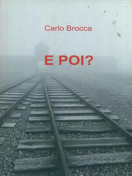 E poi? - Carlo Brocca - copertina