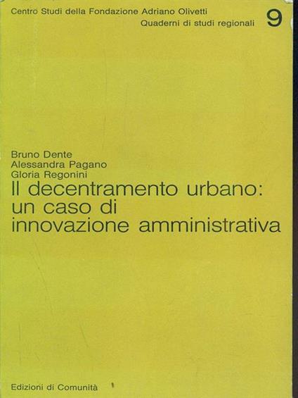 Il decentramento urbano un caso di innovazione amministrativa - copertina