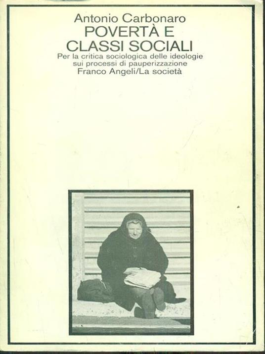 Povertà e classi sociali - Antonio Carbonaro - 2