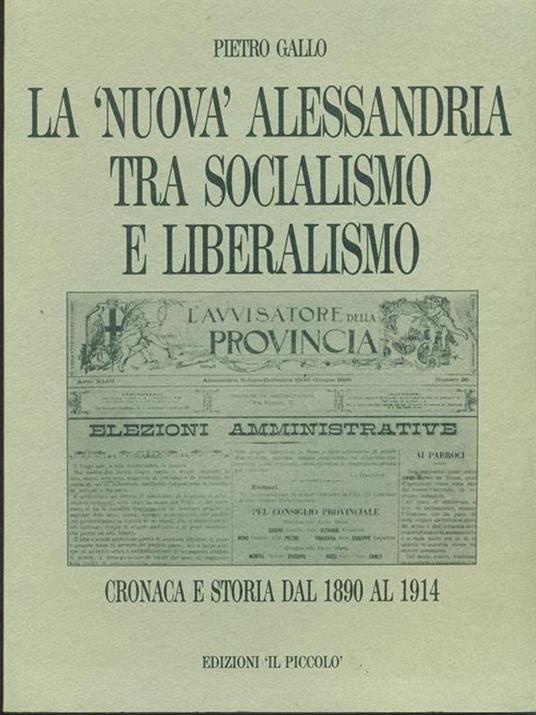 La nuova Alessandria tra socialismo e liberalismo - Pietro Gallo - 5