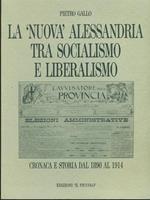 La nuova Alessandria tra socialismo e liberalismo
