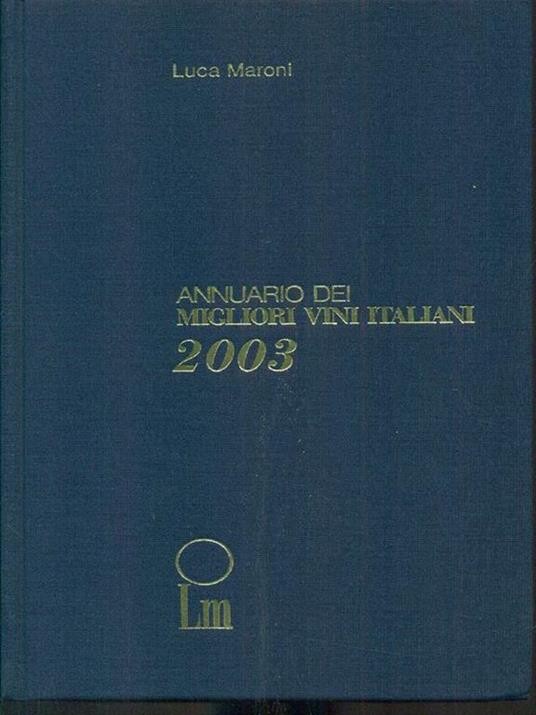 Annuario dei migliori vini italiani 2003 - Luca Maroni - copertina