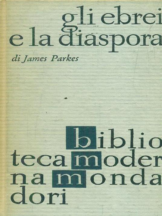 Gli ebrei e la diaspora - James Parkes - copertina