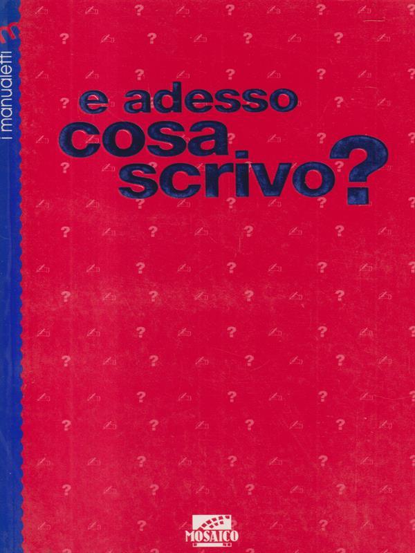 E adesso cosa scrivo?!