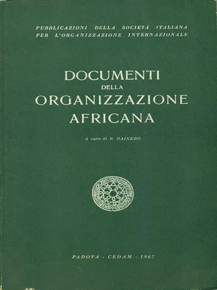Documenti della organizzazione africana - Romain H. Rainero - copertina