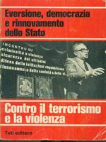 Eversione democrazia e rinnovamento dello Stato contro il terrorismo e la violenza