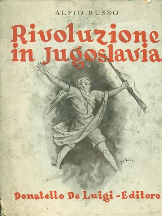 Rivoluzione in Jugoslavia di: Alfio Russo - copertina