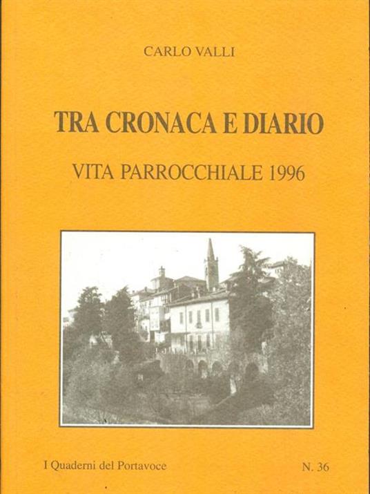 Tra cronaca e diario. Vita parrocchiale 1996 - Carlo Valli - copertina