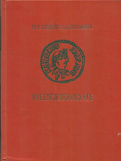 die grosse illustrierte weltgeschichte. 2 volumi - copertina
