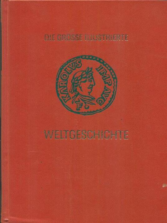 die grosse illustrierte weltgeschichte. 2 volumi - copertina