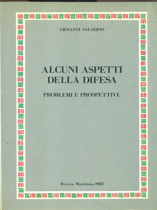 Alcuni aspetti della difesa. Problemi e prospettive. Rivista Marittima 1987