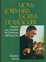Mons. Josemaria Escriva De Balaguer