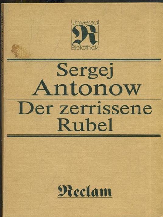 Der zerrissene Rubel - Sergej Antonow - copertina