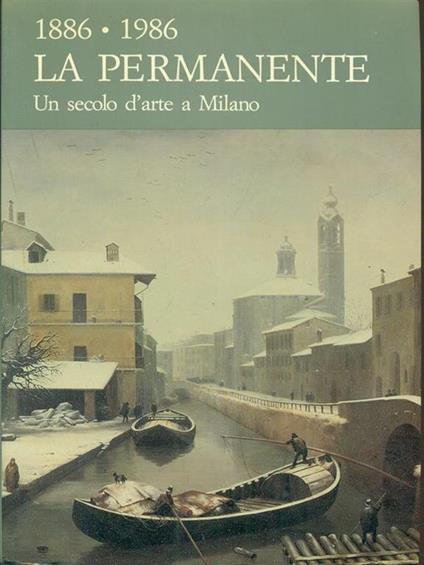 1886-1986 La Permanente Un secolo d'arte a Milano - copertina