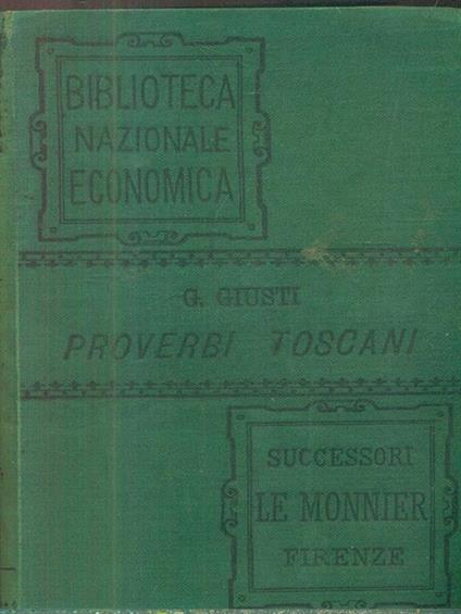 Raccolta di proverbi Toscani - Giuseppe Giusti - copertina