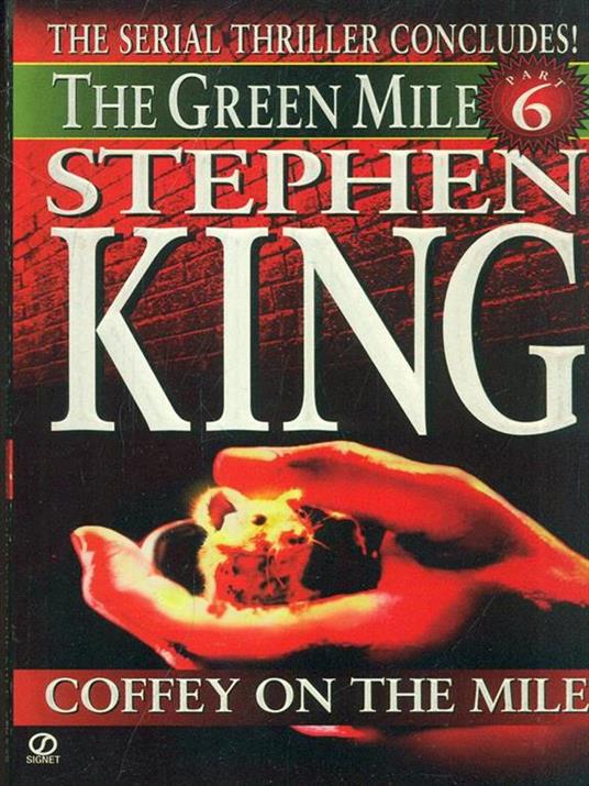 The Green Mile Part 6. Coffey on the mile - Stephen King - copertina