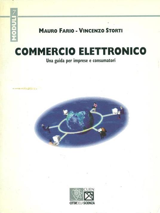 Commercio elettronico. Una guida per imprese e consumatori - Mauro Fario,Vincenzo Storti - 8