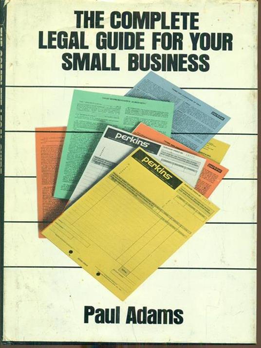 The complete Legal Guide for Your Small Business - Paul Adams - copertina