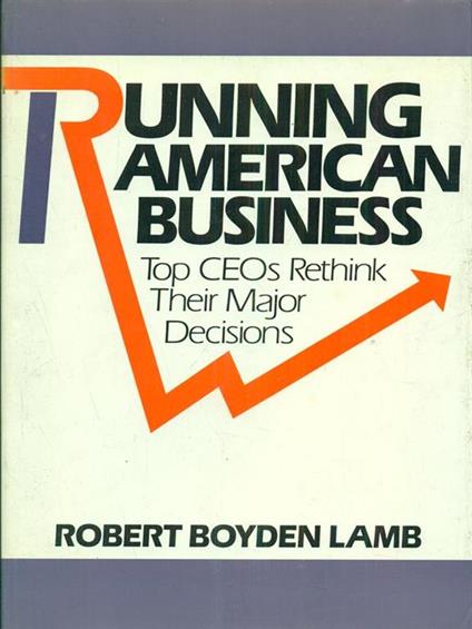 Running American Business - Robert B. Lamb - copertina