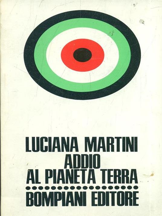 Addio al pianeta terra - Luciana Martini - copertina