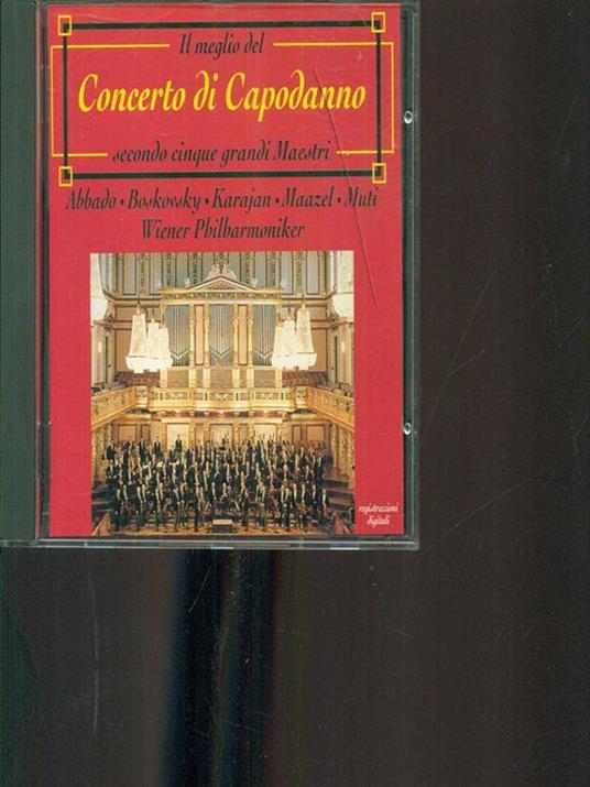 Il meglio del Concerto di Capodanno secondo cinque grandi maestri. CD - 10