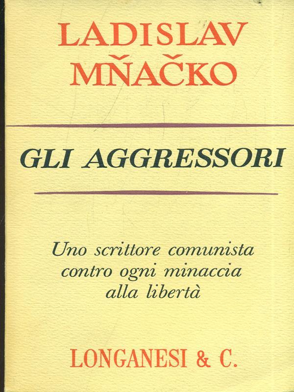 Gli aggressori