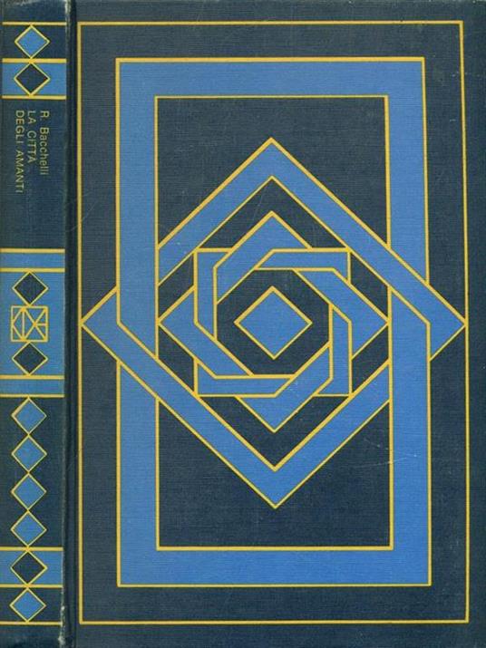 La città degli amanti - Riccardo Bacchelli - copertina