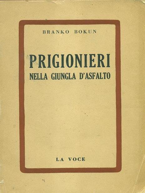 Prigionieri d'asfalto - Branko Bokun - 10