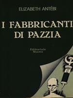 I fabbricanti di pazzia