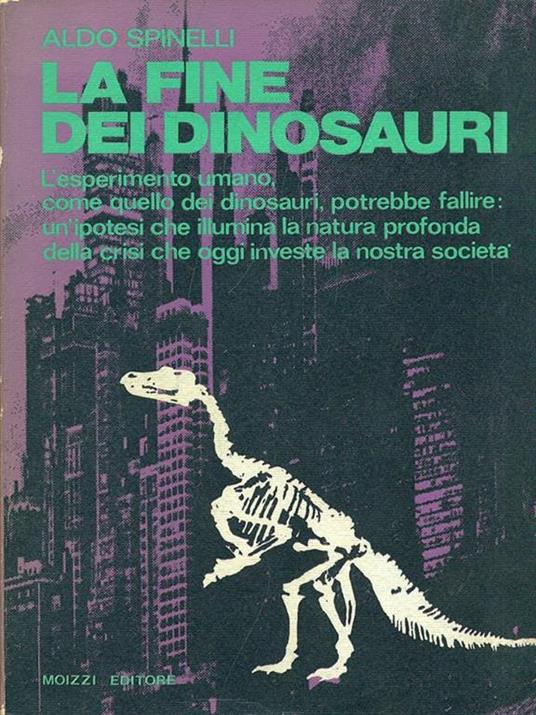 La fine dei dinosauri - Aldo spinelli - copertina