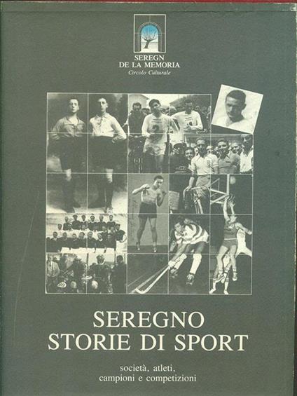 Seregno 1991. Seregno storie di sport 2 vv - copertina