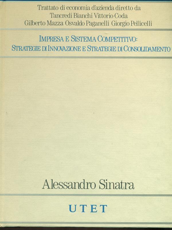 Impresa e sistema competitivo: strategie di innovazione e strategie di consolidamento