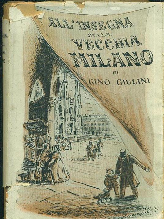 All'insegna della vecchia Milano - Gino Giulini - copertina