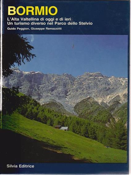 Bormio - L'alta Valtellina di oggi e di ieri - Peggion - copertina