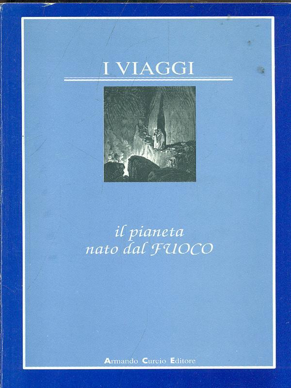 Il pianeta nato dal fuoco