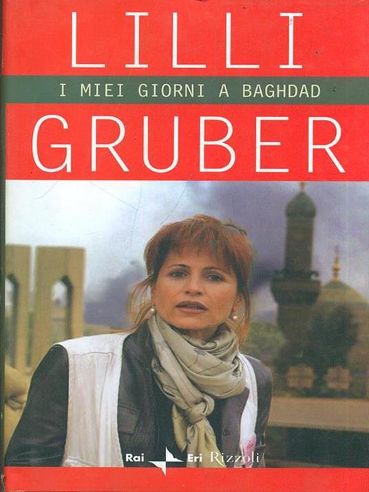 I miei giorni a Baghdad - Lilli Gruber - copertina