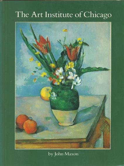 The Art Institute Of Chicago - John Maxon - copertina