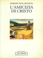 L' amicizia di Cristo