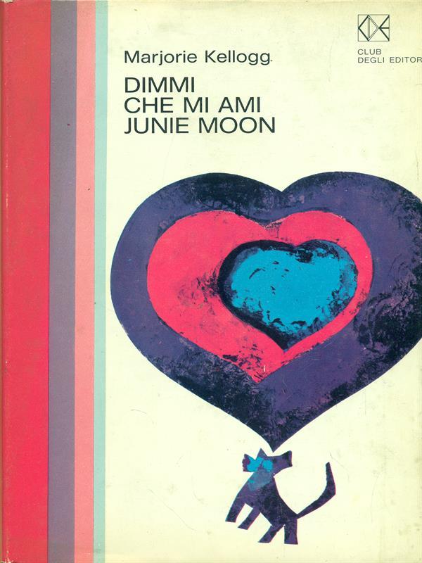 Dimmi che mi ami Junie Moon