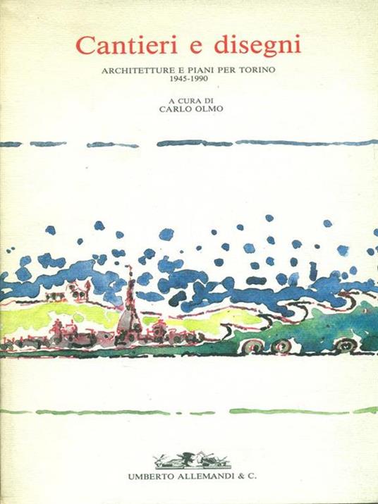 Cantieri e disegni - Carlo Olmo - copertina