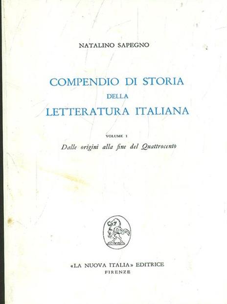 Compendio di storia della letteratura italiana. I - Natalino Sapegno - copertina