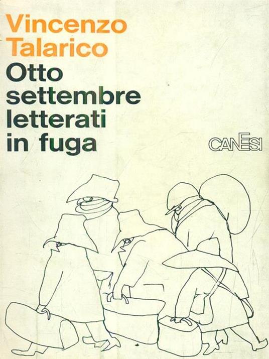 Otto settembre letterati in fuga - Vincenzo Talarico - copertina