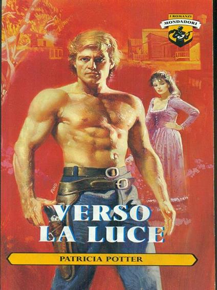 Verso la luce - Patricia Potter - copertina