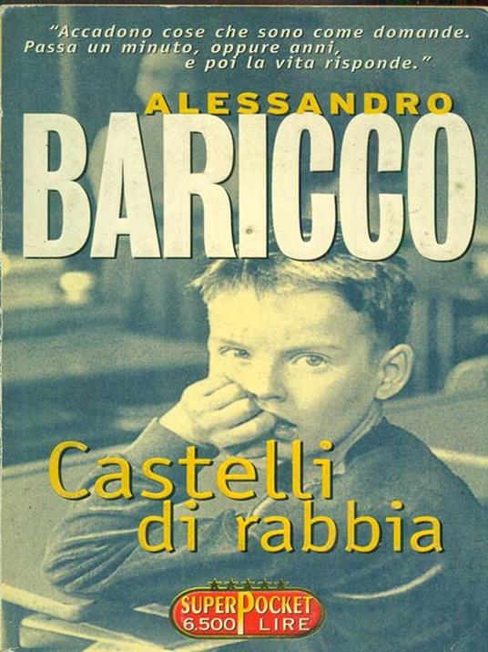 Castelli di rabbia - Alessandro Baricco - 6