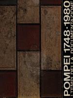 Pompei 1748-1980. I tempi della documentazione