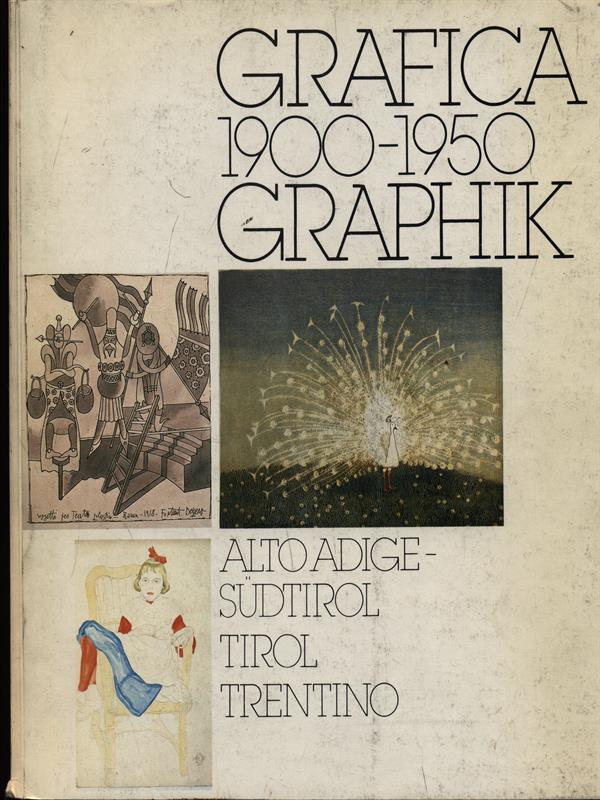 Grafica 1900-1950. alto Adige, Tirolo,Trentino