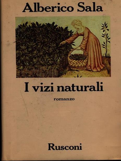 I vizi naturali. Con autografo - Alberico Sala - 5