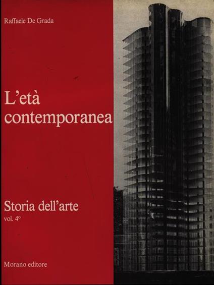 Storia dell'arte Vol. 4. L' età contemporanea - Raffaele De Grada - copertina