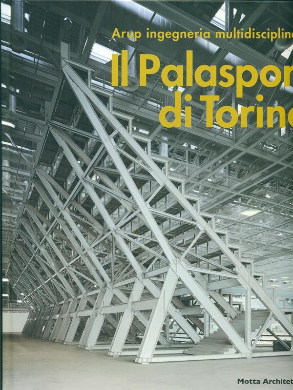 Il Palasport di Torino. Ediz. italiana e inglese