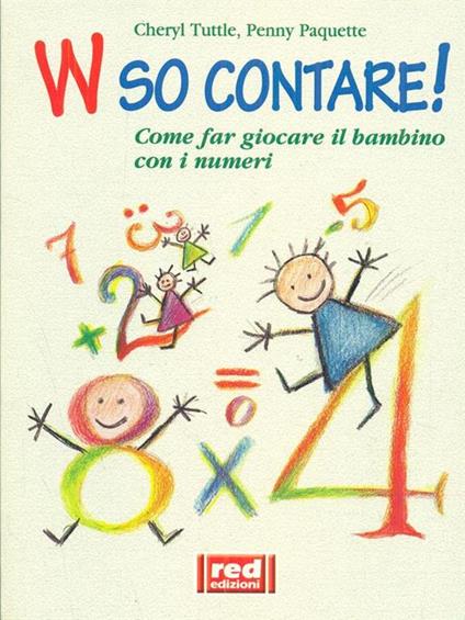 W so contare! - Cheryl Tuttle,Penny Paquette - copertina